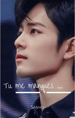 Tu me manques...