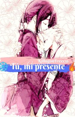 ❄→Tú, Mi Presente←🔥 [En Edición] ♪Hitsuhina♪