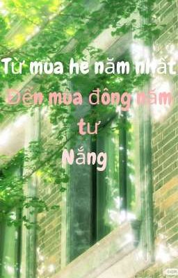 Từ mùa hè năm nhất, đến mùa đông năm tư