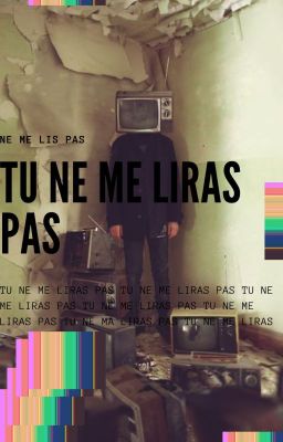 Tu ne me liras pas