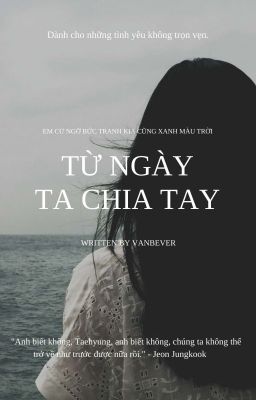 từ ngày ta chia tay