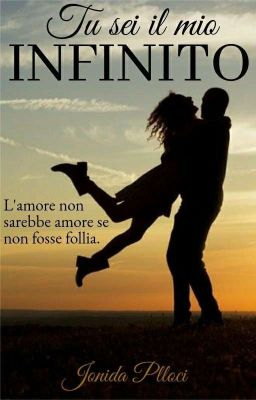 © TU SEI IL MIO INFINITO #Wattys2019 