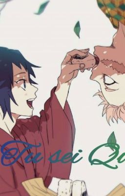 Tu Sei Qui (Sabito x Giyuu) 