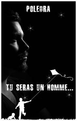 Tu seras un homme...