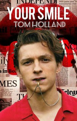 Tu Sonrisa || Tom Holland y Tú