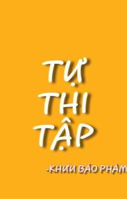 TỰ THI TẬP