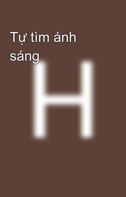 Tự tìm ánh sáng