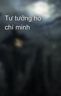 Tư tưởng hồ chí minh