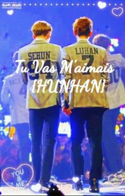 Tu Vas M'aimais {HUNHAN}