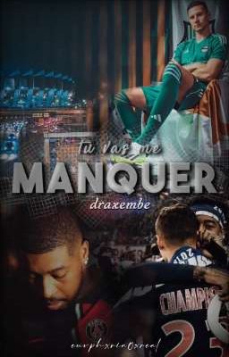 ✔️ « Tu vas me manquer » | A Draxembe Story. ⋆