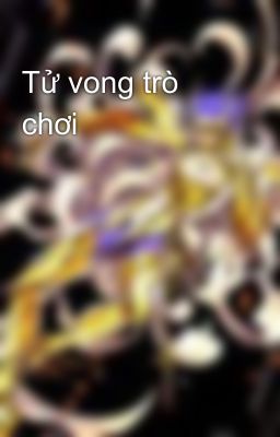 Tử vong trò chơi