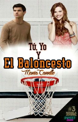 Tú, yo y el baloncesto