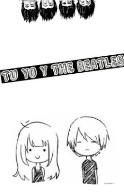 tu yo y THE BEATLES 