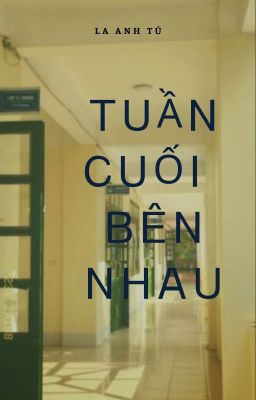 Tuần Cuối Bên Nhau