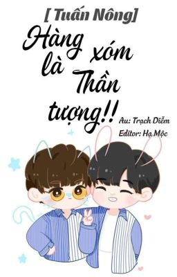 ( Tuấn Nông) Hàng xóm là thần tượng