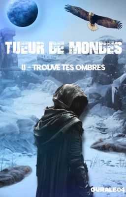 Tueur de Mondes (tome 2)