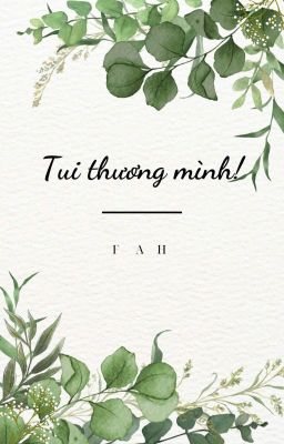 Tui thương mình!