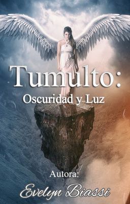 Tumulto: Oscuridad y Luz ©