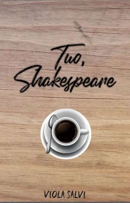 Tuo, Shakespeare