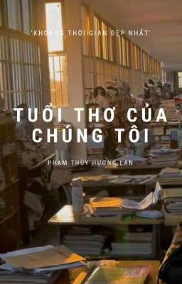 TUỔI THƠ CỦA CHÚNG TÔI