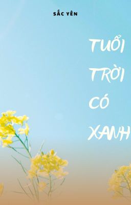 TUỔI TRỜI CÓ XANH