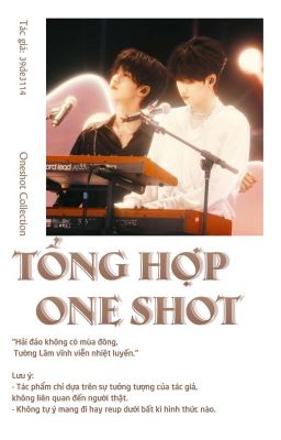 [Tường Lâm - 翔霖] Tổng Hợp Oneshot