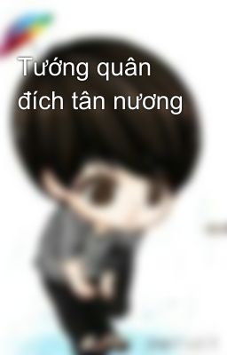 Tướng quân đích tân nương