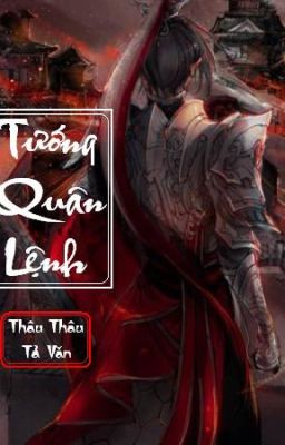 Tướng quân lệnh [edit]