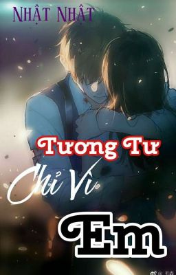 Tương Tư Chỉ Vì Em