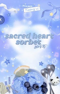 [Tương Vị] 10:00 | sacred heart sorbet