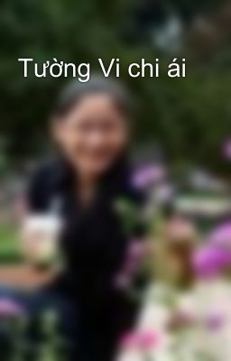 Tường Vi chi ái