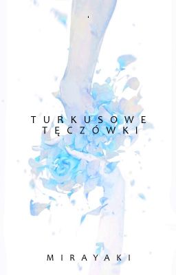 Turkusowe tęczówki