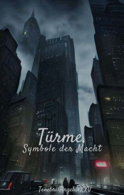 Türme, Symbole der Macht