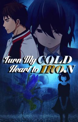 Turn My Cold Heart To Iron (Kuroko No Basuke-Teppei Kiyoshi Fan Fiction)