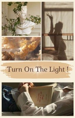 Turn on the Light !