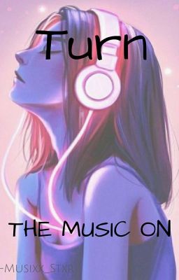 Turn The Music On