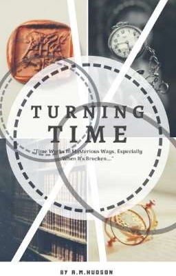 Turning Time {Harry Potter Time Travel Fanfiction} 