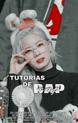 _Tutorias De Rap_ © Bangtwice ©