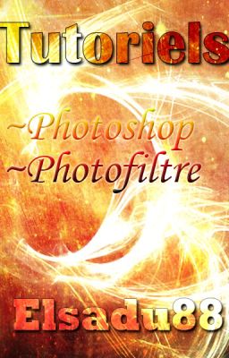 Tutoriels effets photoshop/photofiltre