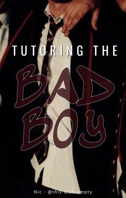 Tutoring The Bad Boy || BL