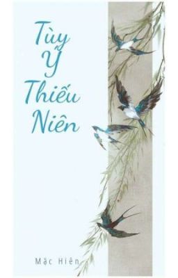 Tuỳ ý thiếu niên (Huấn Văn)