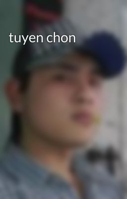 tuyen chon