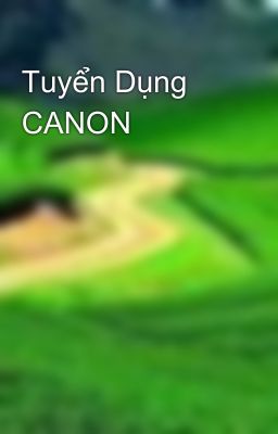 Tuyển Dụng CANON