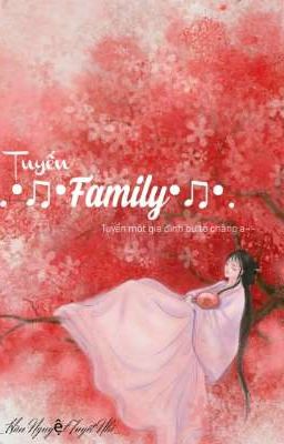 .•♫•Tuyển Family•♫•.