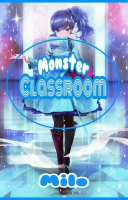 [ Tuyển mem ] Monster Classroom