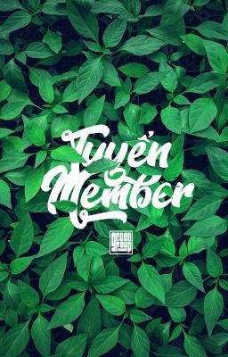 [Tuyển member] Green Group 🌱