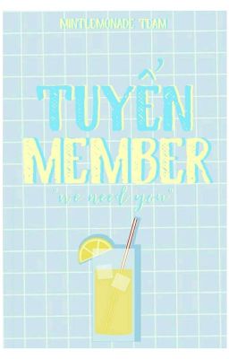 tuyển member [We need you]