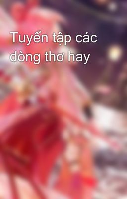 Tuyển tập các dòng thơ hay