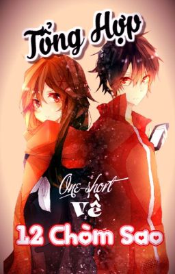 Tuyển Tập Oneshot Về 12 Chòm Sao