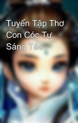 Tuyển Tập Thơ Con Cóc Tự Sáng Tác